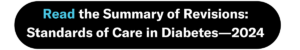 Button to click to read the summary of the 2024 ADA Standards of Care