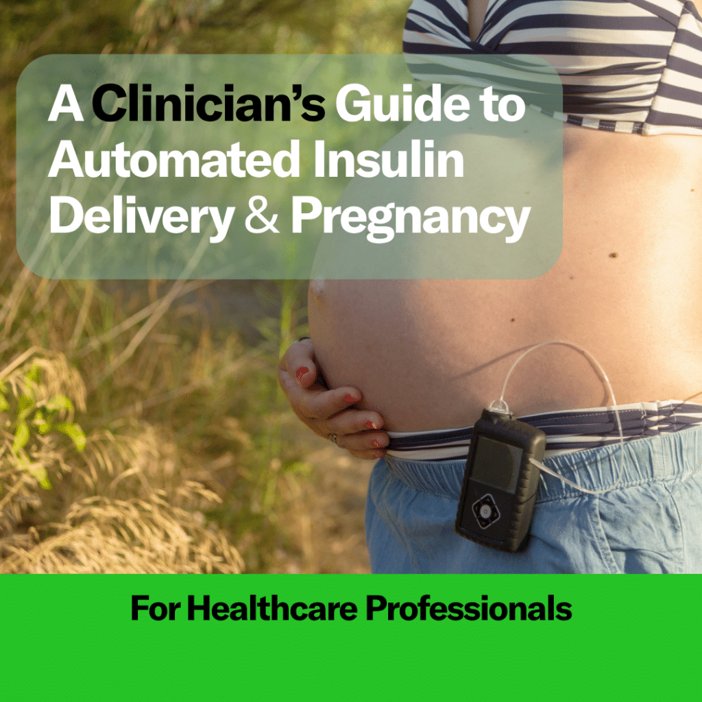 A Clinician’s Guide to Automated Insulin Delivery & Pregnancy - Time in ...